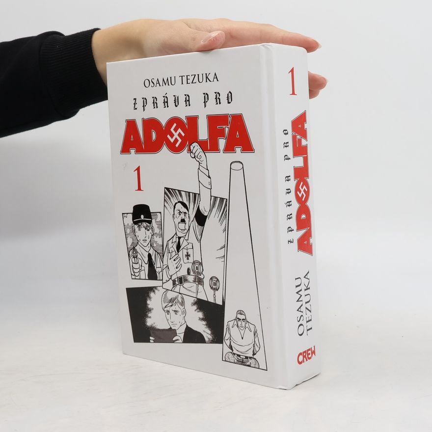 Osamu Tezuka Zpráva pro Adolfa. Kniha první