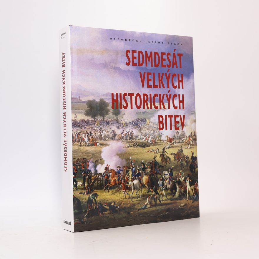 Jeremy Black Sedmdesát velkých historických bitev
