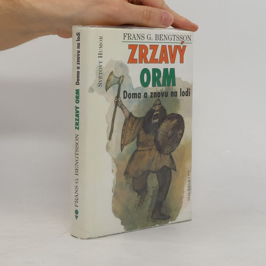 Frans G. Bengtsson Zrzavý Orm. Doma a znovu na lodi