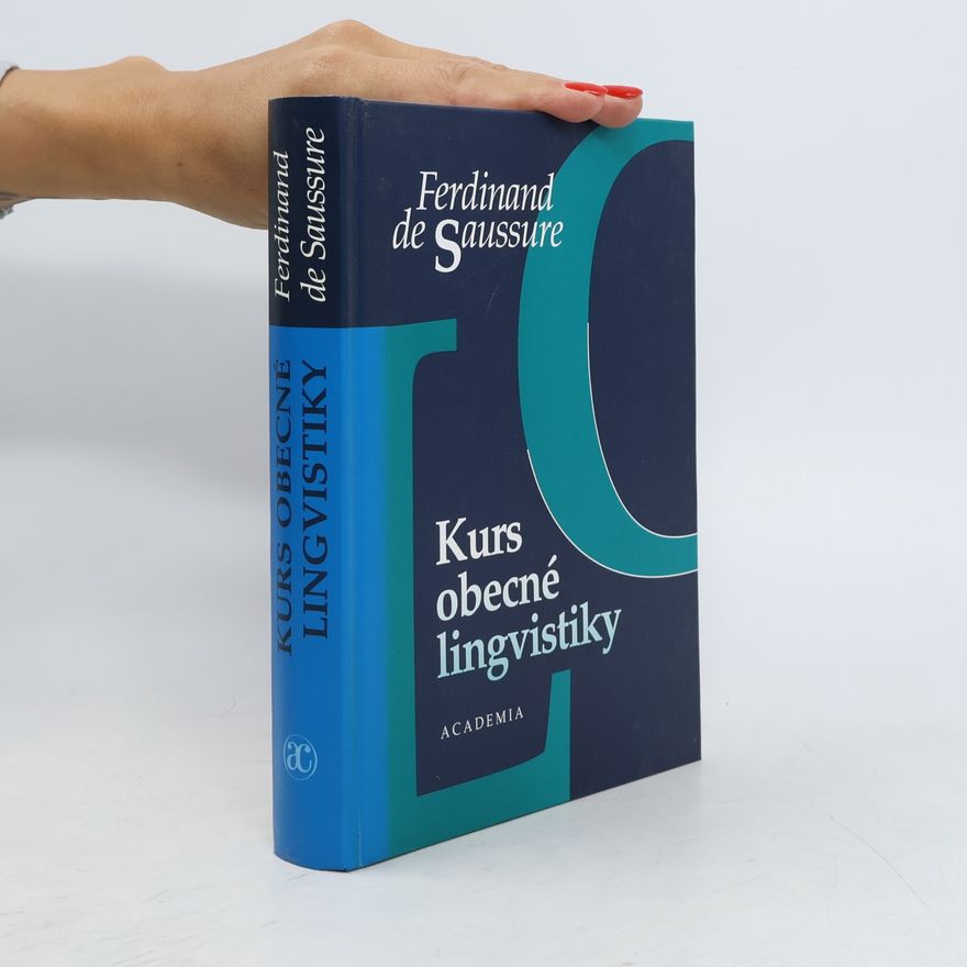 Ferdinand de Saussure Kurs obecné lingvistiky