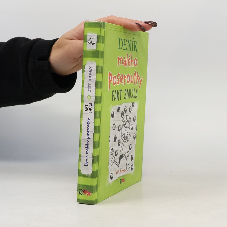 Jeff Kinney Deník malého poseroutky 8. Fakt smůla