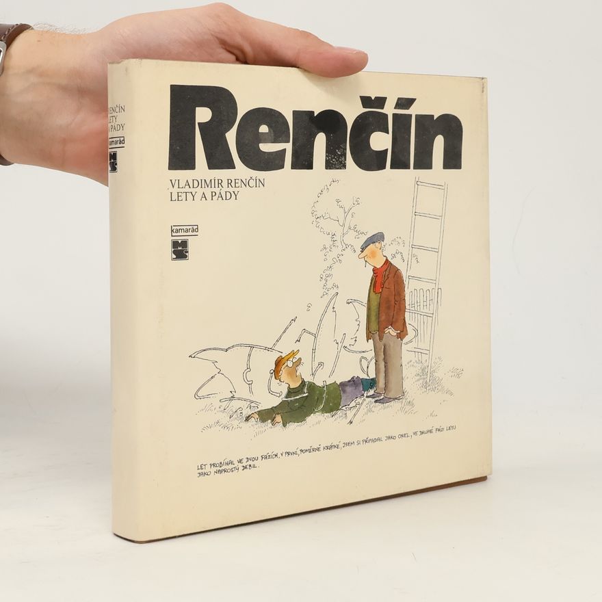 Vladimír Renčín Lety a pády