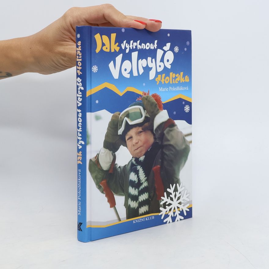 Marie Poledňáková Jak vytrhnout velrybě stoličku