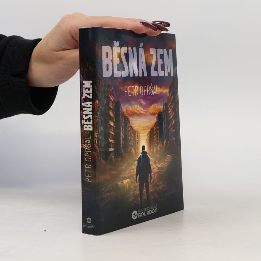 Petr Opršal Běsná zem