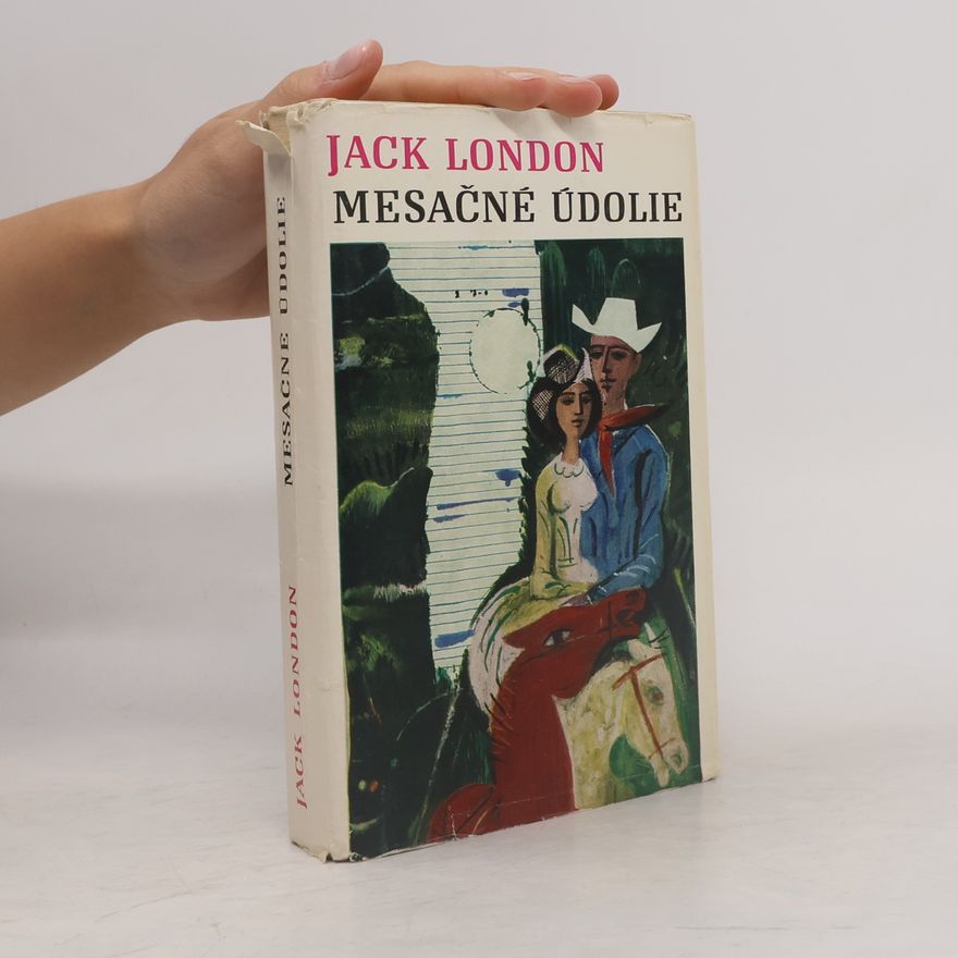 Jack London Mesačné údolie