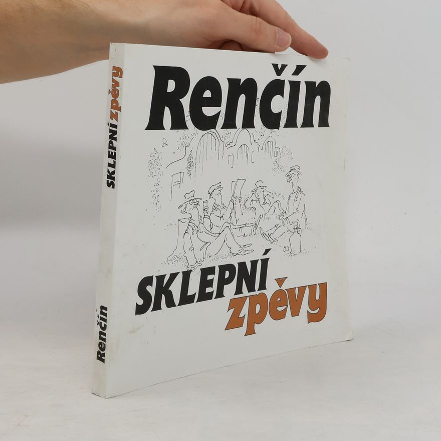 Vladimír Renčín Sklepní zpěvy