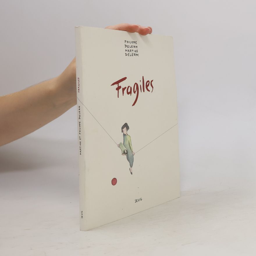 Martine Delerm Fragiles