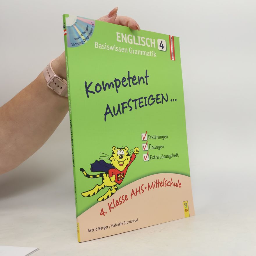 Gabriele Broniowski Englisch - Basiswissen Grammatik - 4: Kompetent Aufsteigen Englisch