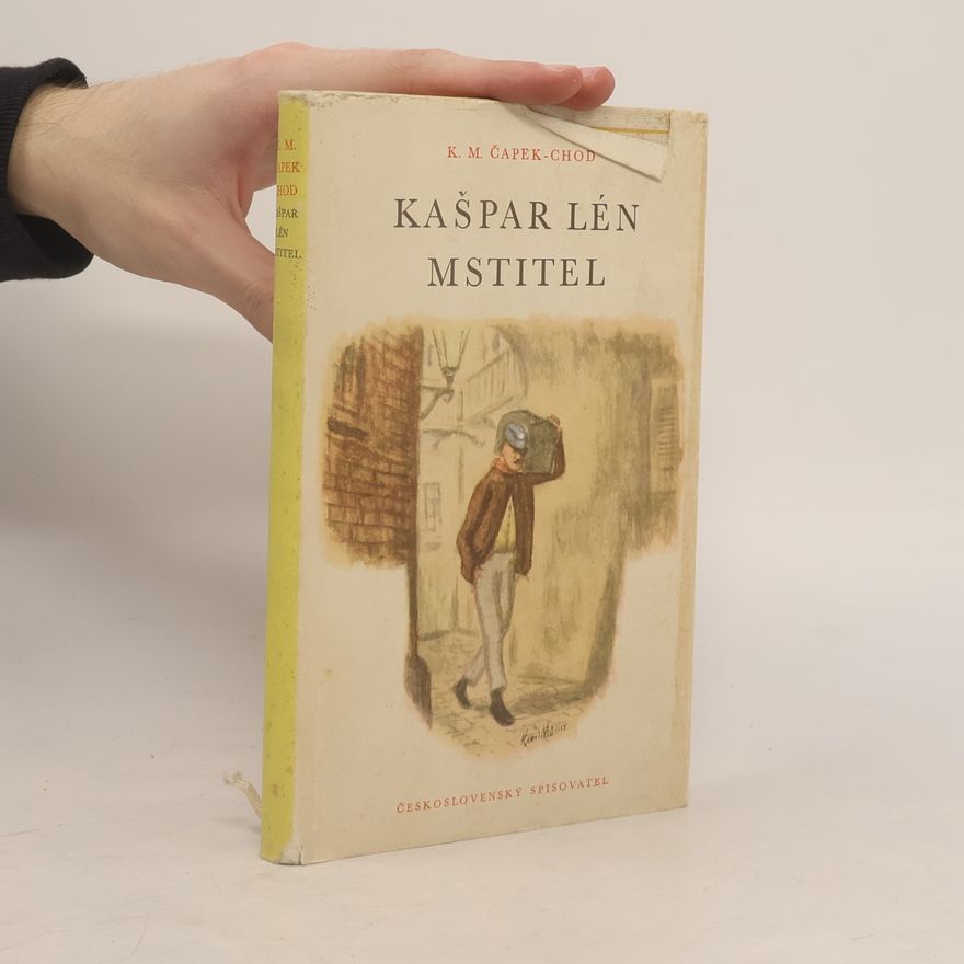 K. M. Čapek Chod Kašpar Lén mstitel