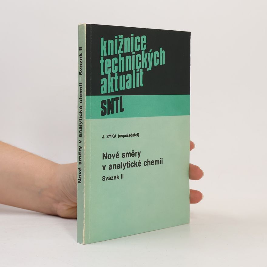 Jaroslav Zýka Nové směry v analytické chemii II