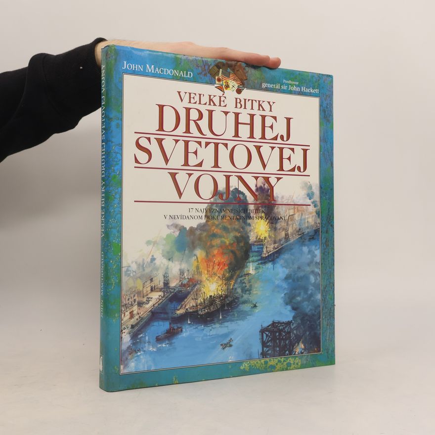 John Hackett Velké bitvy 2. světové války
