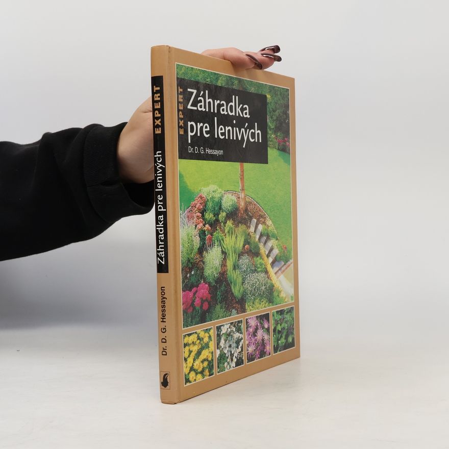 D. G. (David Gerald) Hessayon Záhradka pre lenivých