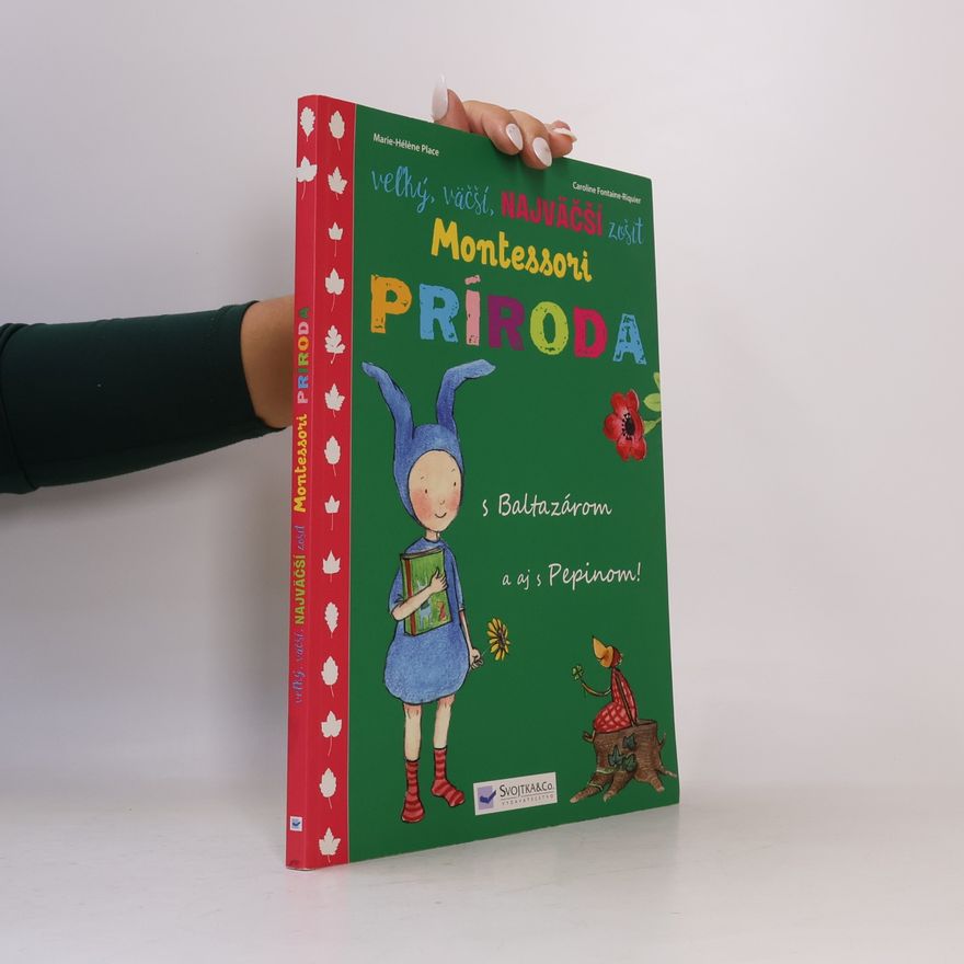 Autorenkollektiv Veľký,väčší,najväčší zošit o prírode- Montessori