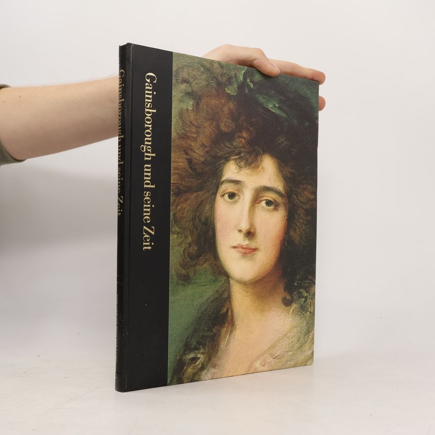 Kolektív autorov Gainsborough und seine Zeit