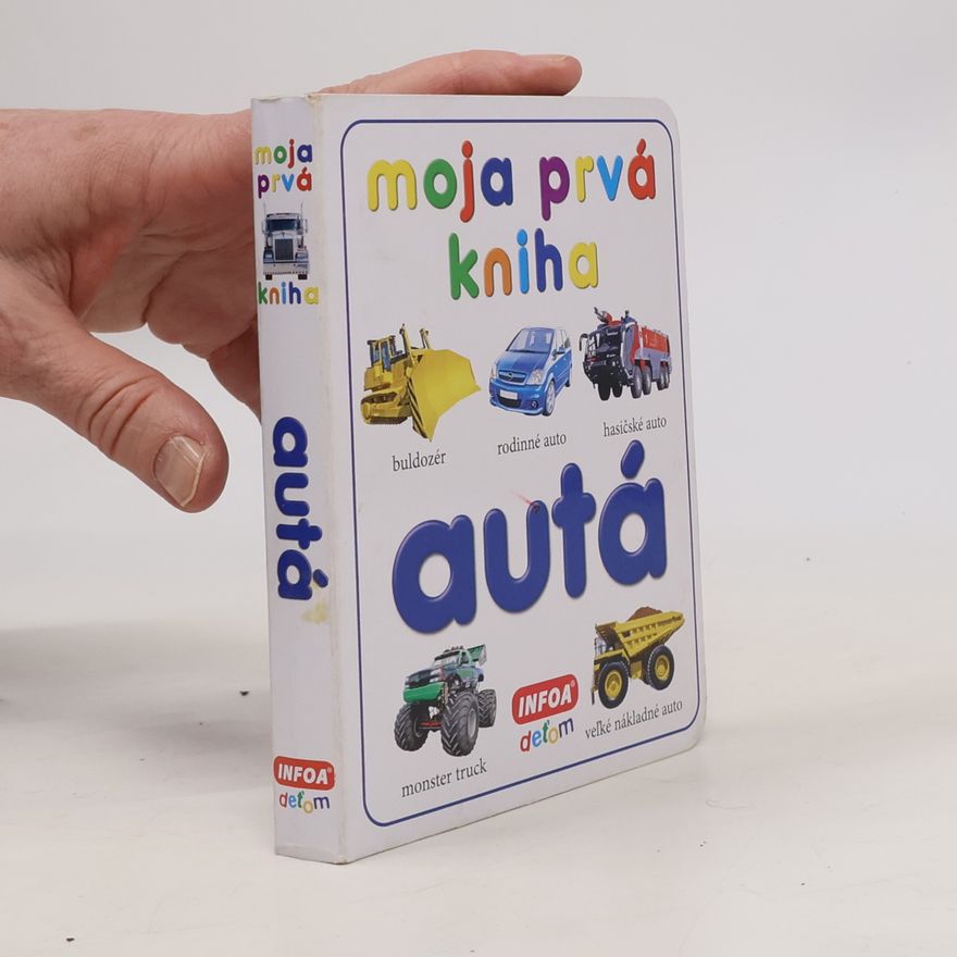Autorenkollektiv Moja prvá kniha. Autá