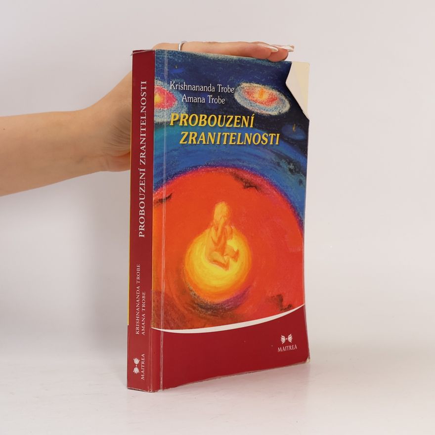 Krishnananda Trobe Probouzení zranitelnosti