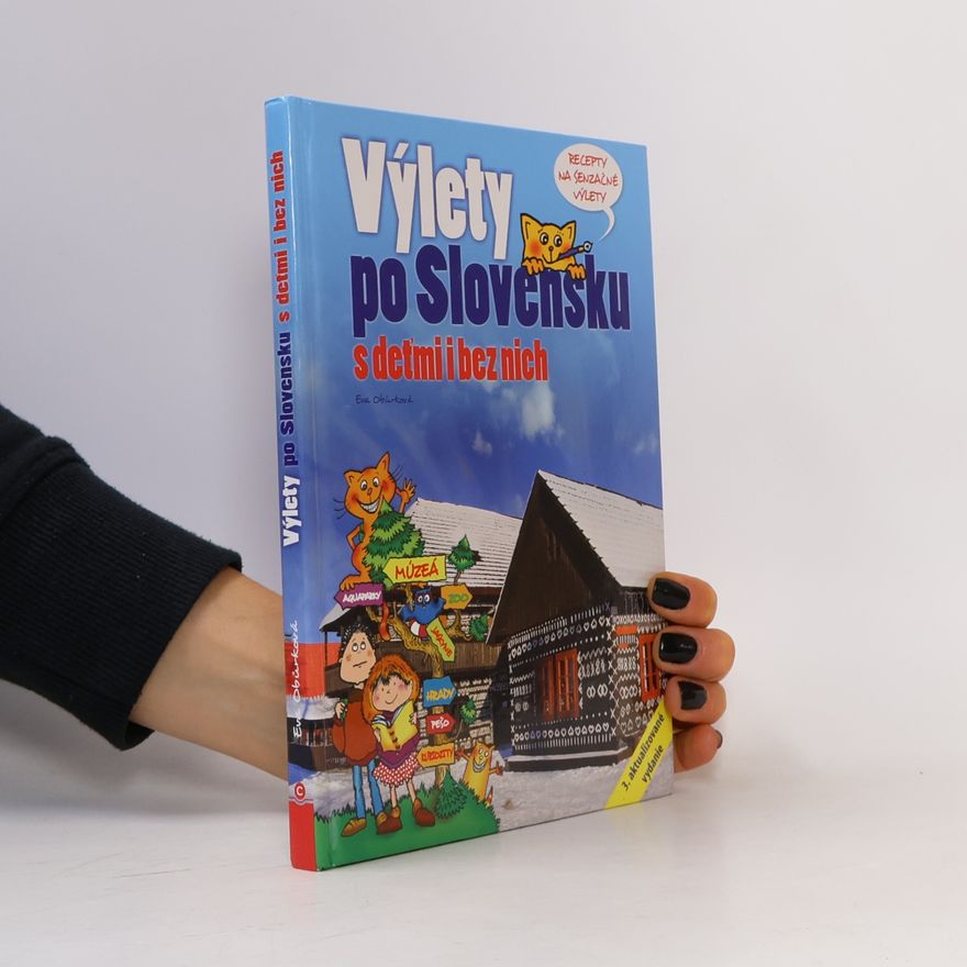 Eva Obůrková Výlety po Slovensku s deťmi i bez nich