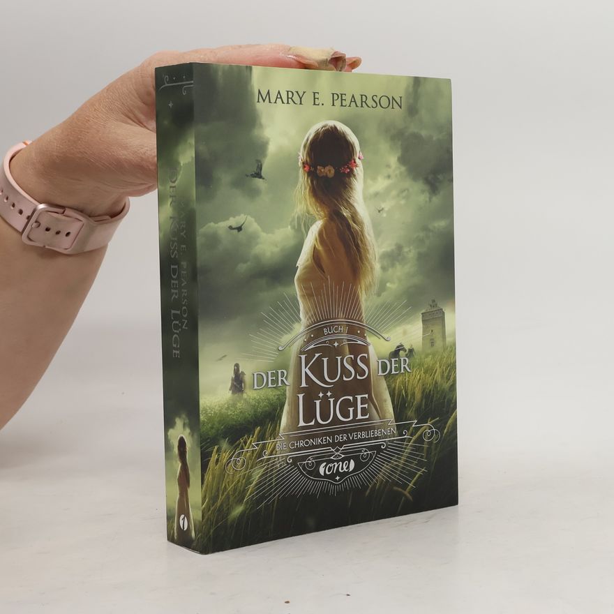 Mary E. Pearson Der Kuss der Lüge