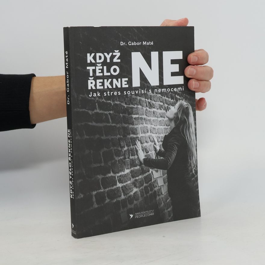 Gabor Maté Když tělo řekne ne