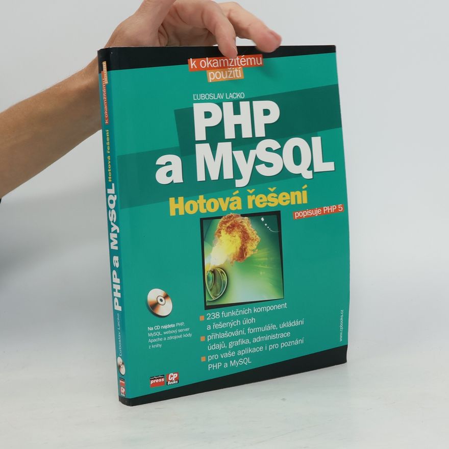 Ľuboslav Lacko PHP a MySQL: hotová řešení