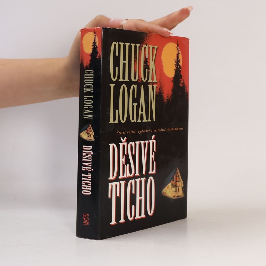 Chuck Logan Děsivé ticho