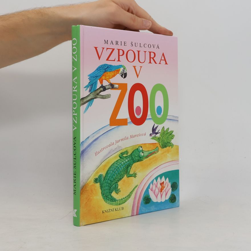 Marie Šulcová Vzpoura v ZOO