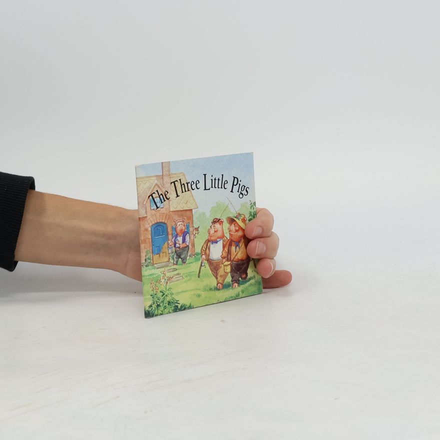 Various authors The Three Little Pigs