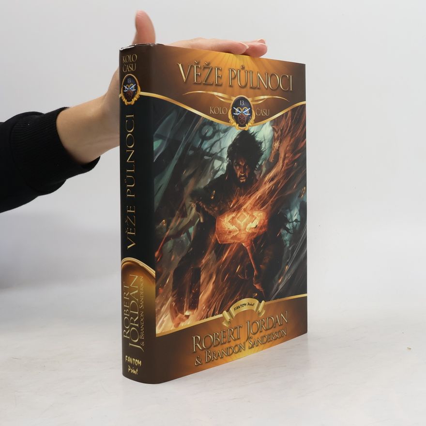 Robert Jordan Kolo času 13. Věže půlnoci