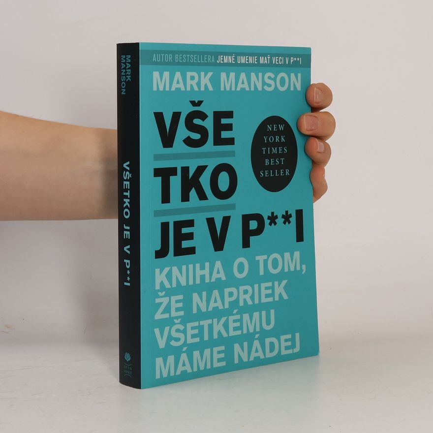Mark Manson Všetko je v p**i