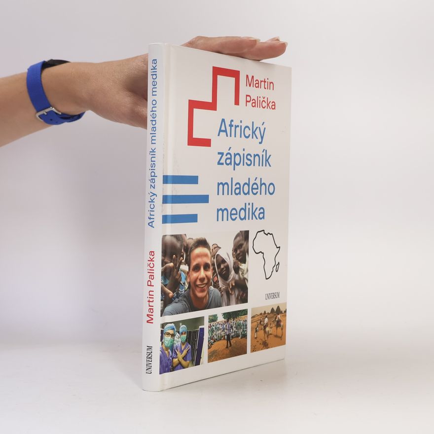 Martin Palička Africký zápisník mladého medika