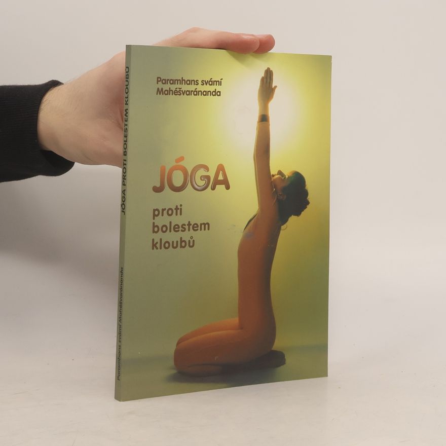 Višvaguru Mahéšvaránanda Jóga proti bolestem kloubů