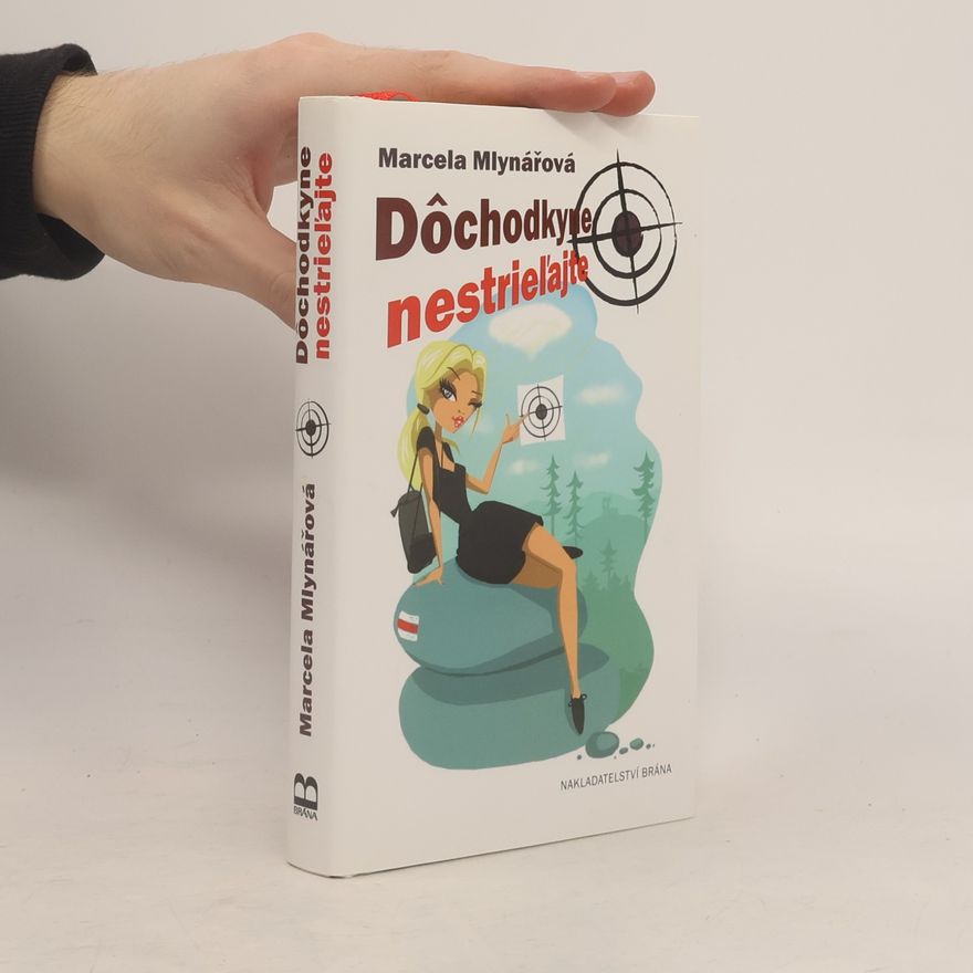 Marcela Mlynářová Dôchodkyne nestrieľajte