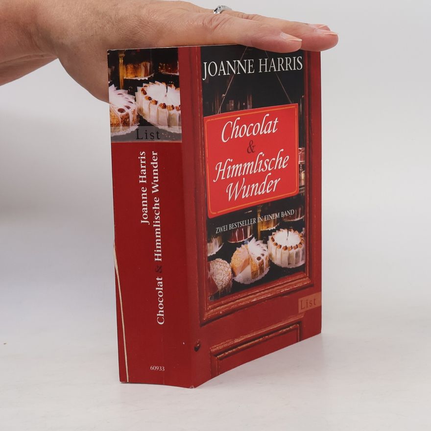 Joanne Harris Chocolat & Himmlische Wunder