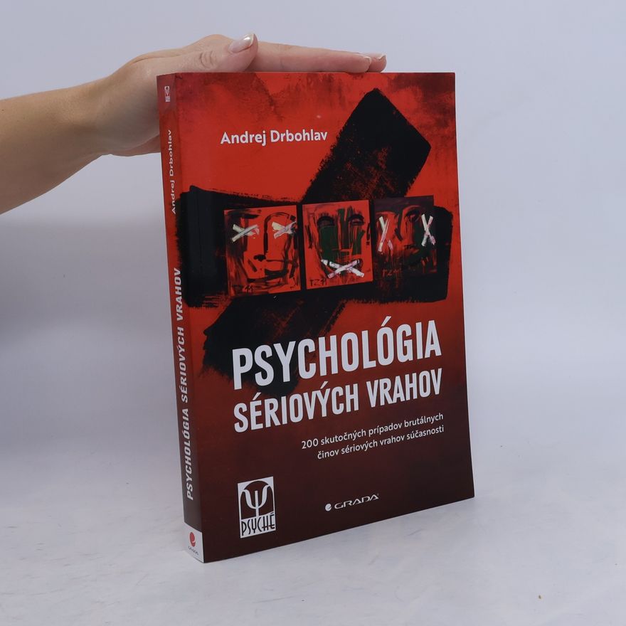 Andrej Drbohlav Psychológia sériových vrahov
