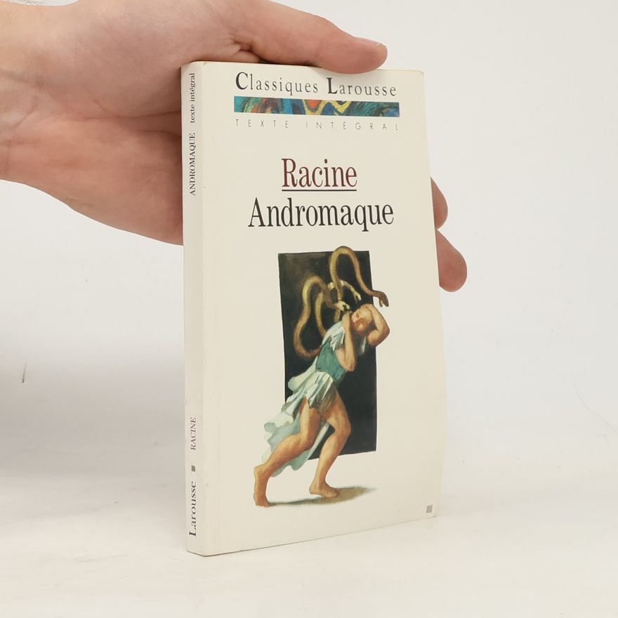 Jean Racine Andromaque - Texte intégral