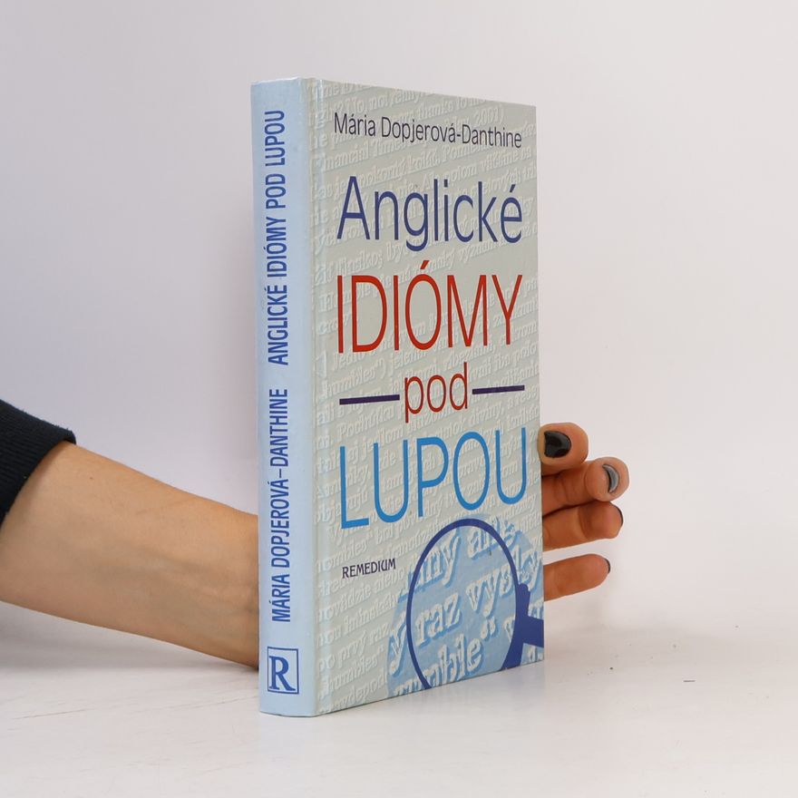 Mária Dopjerová Danthine Anglické idiómy pod lupou