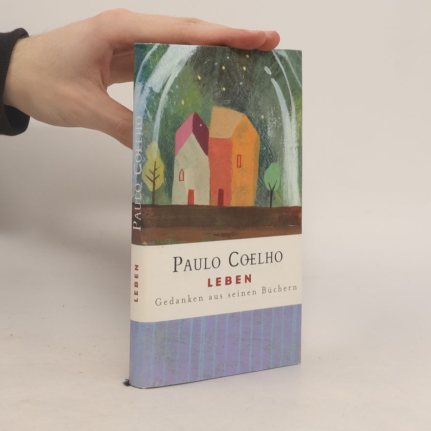 Paulo Coelho Leben. Gedanken aus seinen Büchern