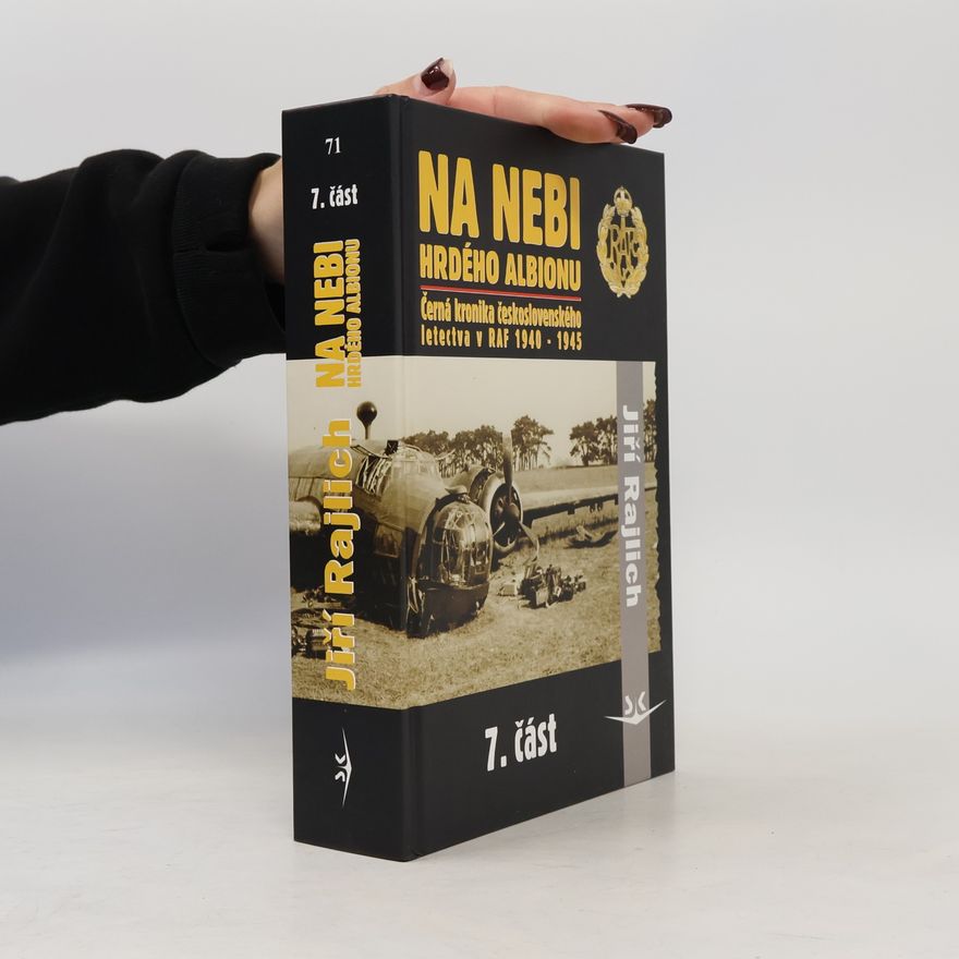 Jiří Rajlich Na nebi hrdého Albionu 7. část