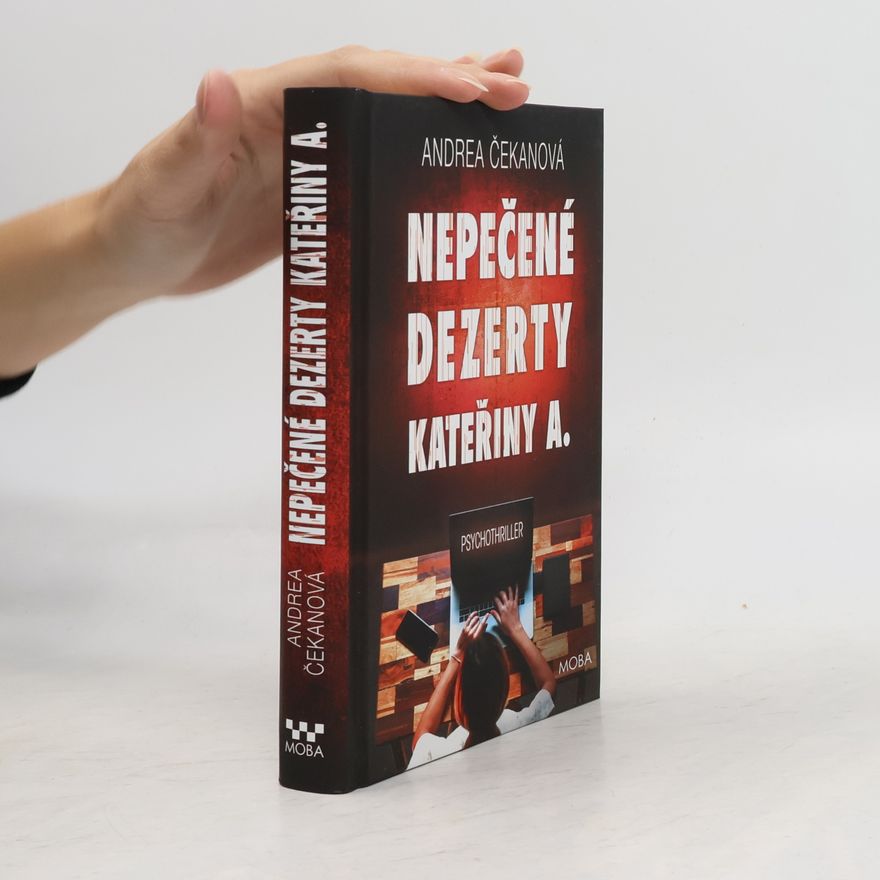 Andrea Čekanová Nepečené dezerty Kateřiny A.