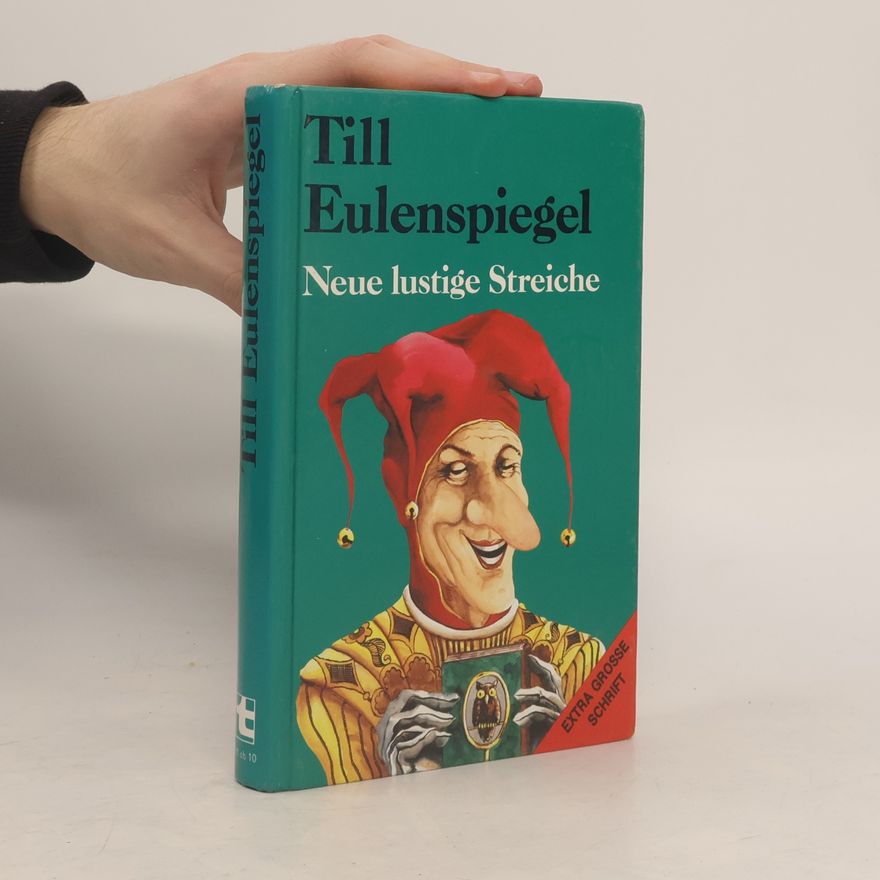 Alois Griesbeck Till Eulenspiegel. Neue lustige Streiche