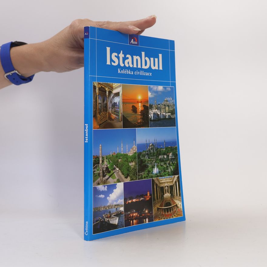 Various authors Istanbul, kolébka civilizace