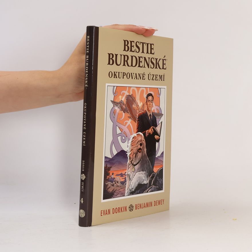 Ben Dewey Bestie burdenské. Okupované území