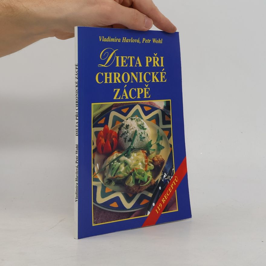Petr Wohl Dieta při chronické zácpě : 119 receptů
