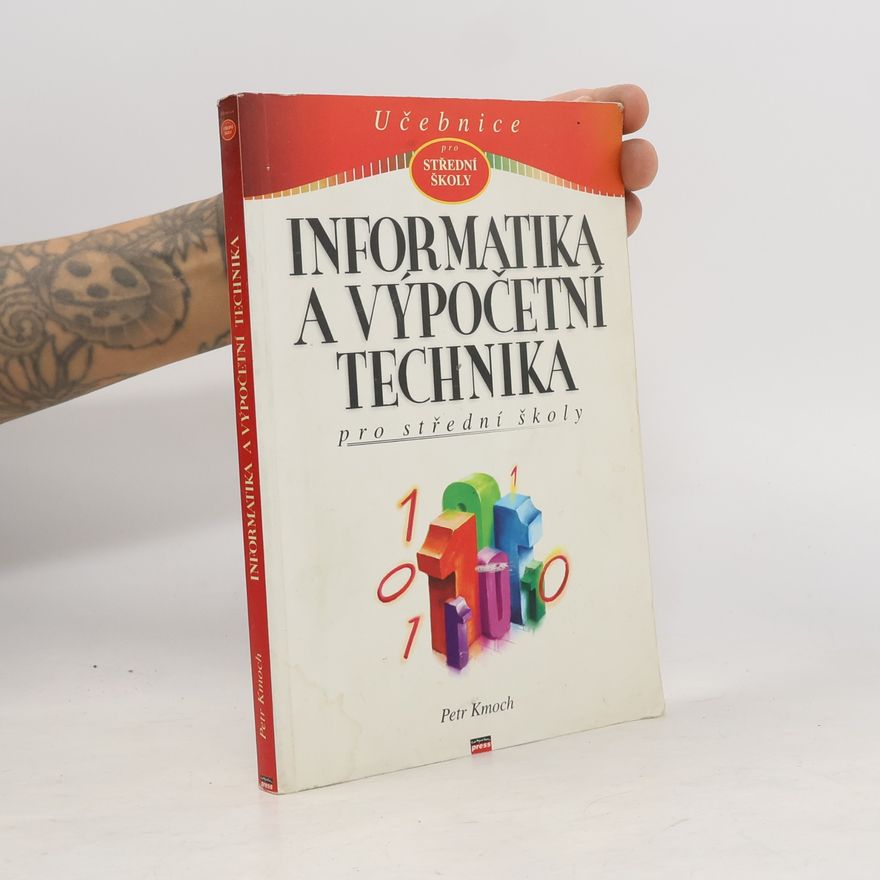 Petr Kmoch Informatika a výpočetní technika pro střední školy