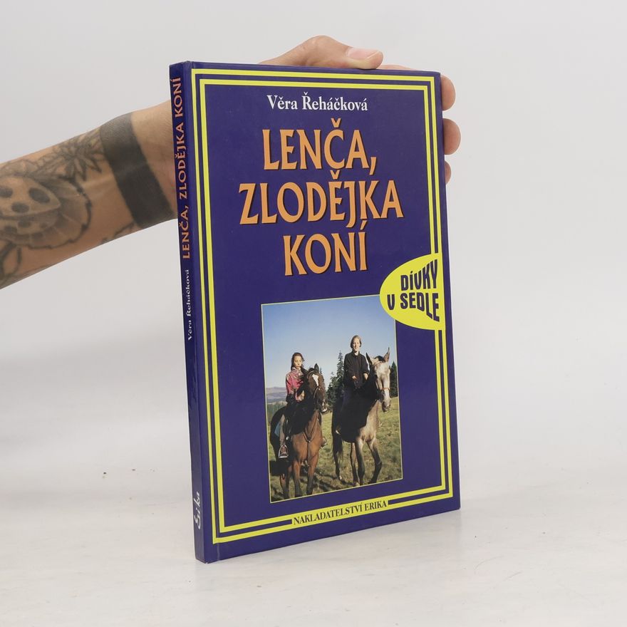 Věra Řeháčková Lenča, zlodějka koní