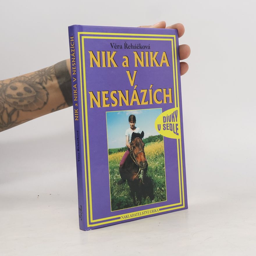 Věra Řeháčková Nik a Nika v nesnázích