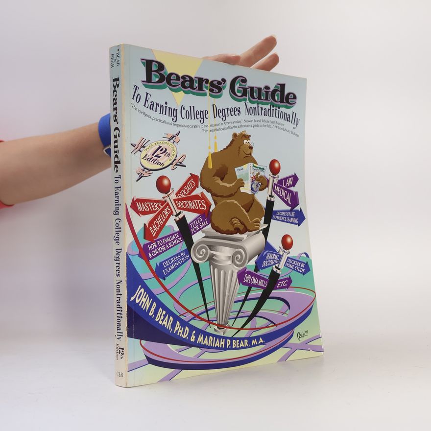 Mariah P. Bear MA Bears Guide to Earning College Degrees Nontraditionally