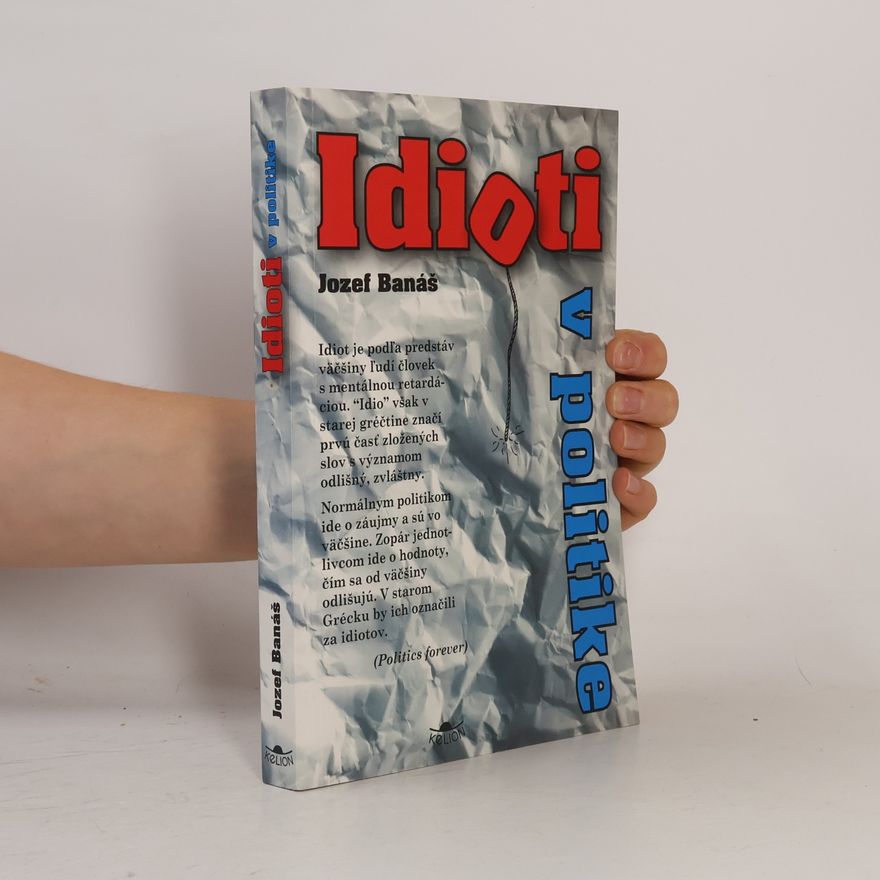 Jozef Banáš Idioti v politike