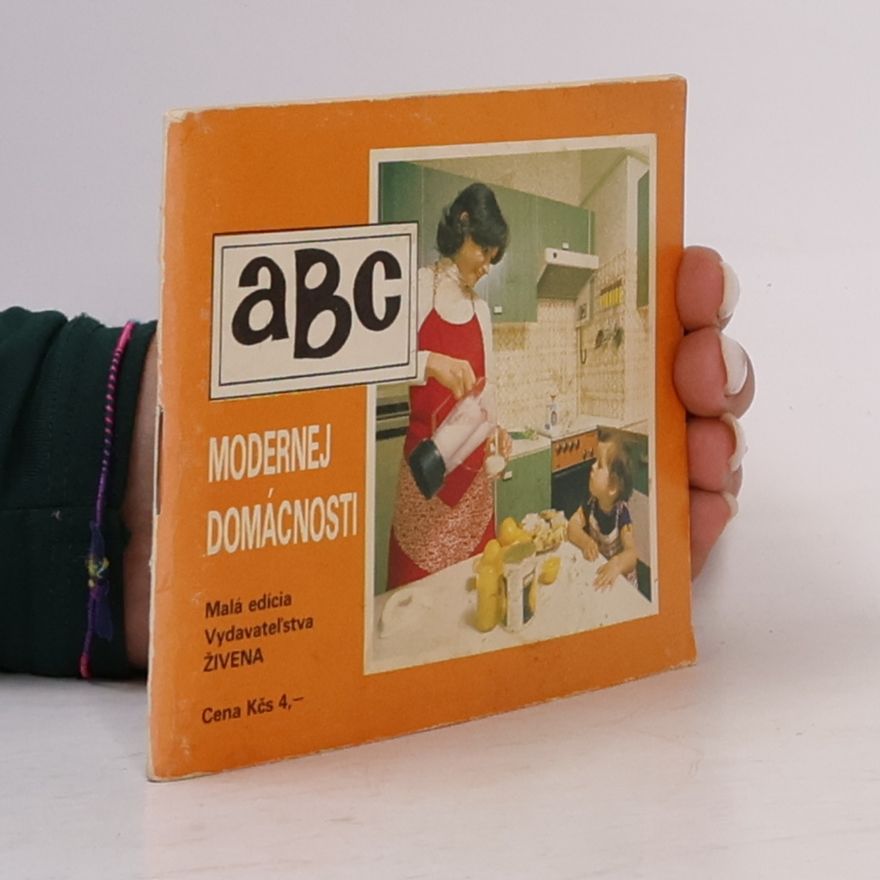 Autorenkollektiv ABC modernej domácnosti