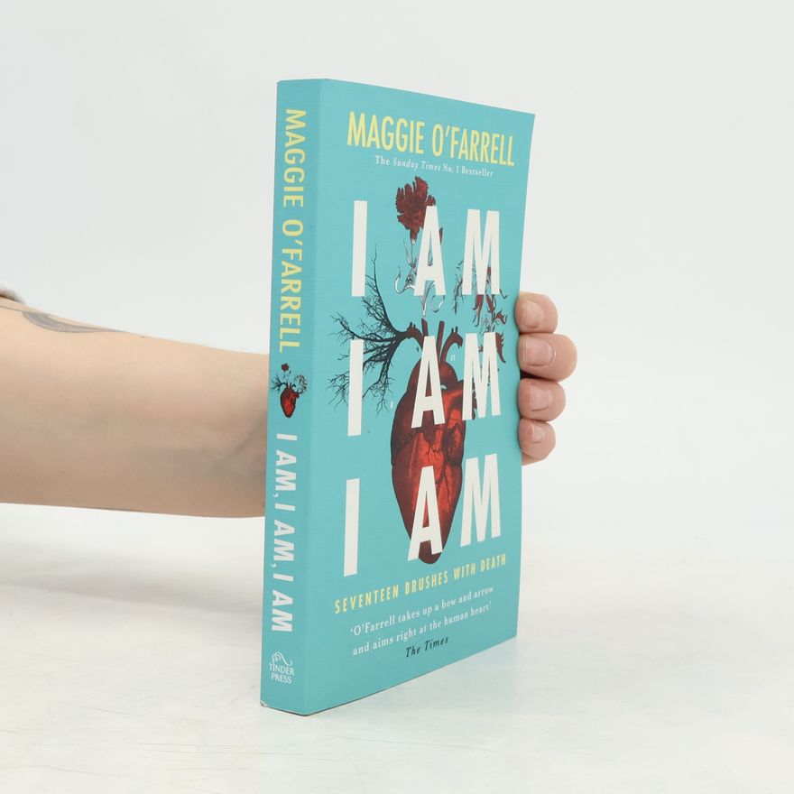Maggie O. Farrell I Am, I Am, I Am